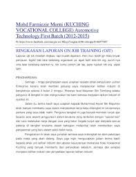 Kolej vokasional memberi peluang kepada pelajar yang berpencapaian baik dan sederhana yang berminat kepada pembelajaran bercorak vokasional. Doc Ringkasan Laporan On Job Training Ojt Heizatul Natasyah Academia Edu