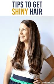 Cool the water before use. Tips To Get Shiny Hair Viva Veltoro
