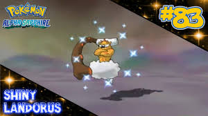 Landorus (therian) cannot be found in the wild. Live Shiny Landorus In Alpha Sapphire After 1602 Soft Resets Youtube