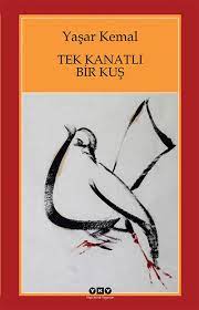 tek kanatli bir kus yasar kemal 1000kitap