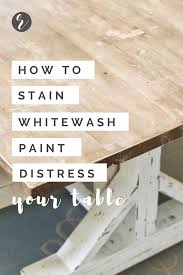 Able to accommodate up to six chairs, the valerie dining table is the perfect size for a smaller dining room or kitchen. How To Paint Stain Whitewash Distress A Fancy X Farmhouse Table By Ana White Building Our Rez Distressed Furniture Diy White Distressed Furniture Distressed Table