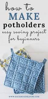Nice Diy Potholders How To Sew Potholders In 2021 Beginner Sewing Projects Easy Beginner Sewing Patterns Sewing Machine Projects