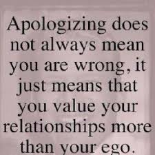Many Times It S Better To Apologize And Mend A Relationship Than To Be Stubborn And Break The Relationship Quotable Quotes Inspirational Words Wise Words