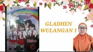 Gladhen wulangan 5 tantri basa kelas 4 sd semester 2 kaca 95. Gladhen Wulangan 1 Tantri Basa Kelas 6 Kaca 15 17 Youtube