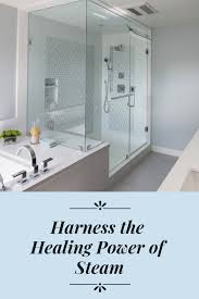 Harness The Healing Power Of Steam Bathroom Layout Bathroom Remodel Master Bathrooms Remodel
