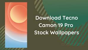 Tecno Camon 19 Pro Stock Wallpapers are ...