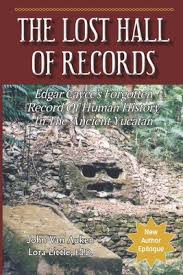 Check out our edgar cayce book selection for the very best in unique or custom, handmade pieces from our religion & spirituality books shops. The Lost Hall Of Records Edgar Cayce S Forgotten Record Of Human History In The Ancient Yucatan Brookline Booksmith