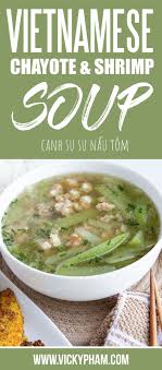 Vietnamese Chayote Squash Shrimp Soup In 2021 Chayote Recipes Easy Vietnamese Recipes Soup Recipes