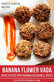 Banana Flower Vada In 2020 Breakfast Recipes Indian Recipes Indian Food Recipes