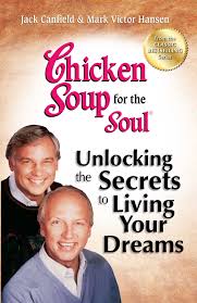 If she dreams of unlocking a door with a. Chicken Soup For The Soul Unlocking The Secrets To Living Your Dreams Ebook By Jack Canfield Mark Victor Hansen Official Publisher Page Simon Schuster