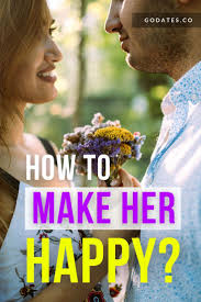 Can you remember when you made her smile the most? How To Make Her Happy 40 Tips For Men In 2021 How To Show Love Cute Texts For Her Message For Girlfriend