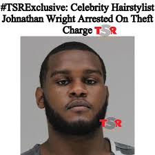 TSRExclusive: #Roomies, we can exclusively report that celebrity  hairstylist #JonathanWright was arrested