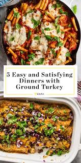 5 Quick Dinners That Start With A Pound Of Ground Turkey In 2020 Ground Turkey Dinners Ground Turkey Dishes Quick Dinner