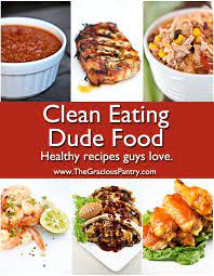 Healthy Recipes Guys Love Cleaneating Eatclean Cleaneatingrecipes Dudefood Dude Food Clean Eating Clean Recipes