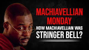 How Machiavellian was Stringer Bell? Machiavellian Monday