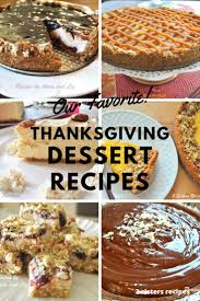 We did not find results for: Our Favorite Thanksgiving Dessert Recipes 2 Sisters Recipes By Anna And Liz