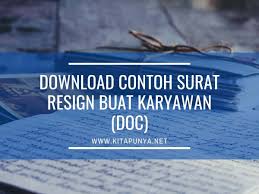 Kamu bisa download dengan klik link berikut ini: Doc Contoh Surat Resign Karyawan Yang Baik Dan Benar Format Word