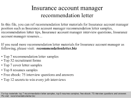 An insurance agent appointment letter allows an insurance agent to outline the ways that they will broker insurance for a client, and this document is a tax agent appointment letter is used typically by an accountant who is doing someone's taxes in order for them to liaise with the tax department on. Insurance Account Manager Recommendation Letter