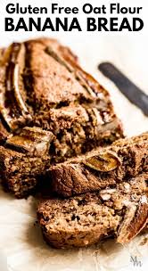 Gluten Free Oat Flour Banana Bread In 2020 Oat Flour Banana Bread Flours Banana Bread Banana Bread Recipes