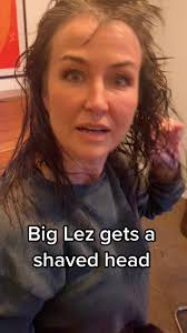Big Lez Shaved Head Transformation