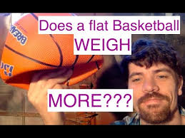 Does a flat BASKETBALL weigh MORE?