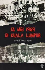 Peristiwa 13 mei pada tahun 1969 adalah rusuhan kaum yang berlaku sebagai kemuncak masalah perpaduan di malaysia. 13 Mei Hari Yang Penuh Pustaka Empayar Melayu Facebook