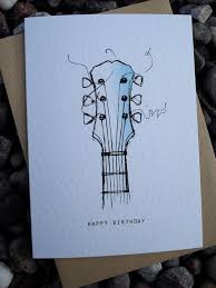 Guitar Birthday Card Birthday Card Drawing Card Drawing Birthday Cards Diy