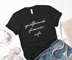 Wife Shirt Girlfriend Fiancee Wife Future Mrs Wedding Top