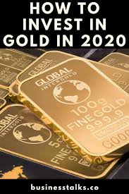 How To Invest In Gold In 2020 Goldinvestment Investingold Goldinvestmenttips Gold Investments Silver Investing Investing Money