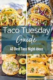 Date night meals is a food blog designed to bring couples together over easy and delicious recipes maren auxier from date night meals shares some thoughts about what it's been like to use the tasty. 40 Best Taco Night Ideas Guide To Taco Tuesday
