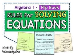 Algebra 1 Rules And Steps For Solving Equations Flip Book Solving Equations Equations Algebra