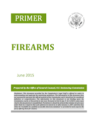 firearms united states sentencing commission