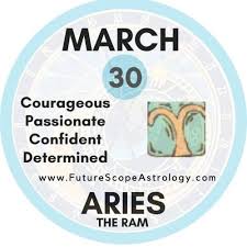Check spelling or type a new query. March 30 Birthday Personality Zodiac Sign Compatibility Ruling Planet Element Health And Advice Futurescope