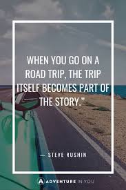 Going on a camping trip? 71 Road Trip Quotes Captions Images For Instagram