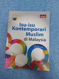 19 jurnal islam dan masyarakat kontemporari bil. Isu Isu Kontemporari Muslim Di Malaysia Books Stationery Books On Carousell