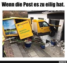 Wenn Die Post Es Zu Eilig Hat Dumme Lustige Bilder Lustig Lustige Bilder