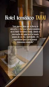 HOTEL TEMÁTICO TAHAI