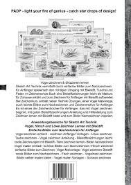 Padp Script 11 Sketch Art Technik Vogel Hirsch Und Lowe Zeichnen Lernen Mit Bleistift Einfache Bilder Zum Nachzeichnen Fur Anfanger Anleitung Muster Vorlagen Design I German Edition Atelier Kalai K Winter 9783743117686