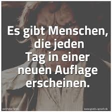 Spruch Es Gibt Menschen Die Jeden Tag In Ei Und Weitere Spruche Zitate Und Weisheiten Gratis Spruch De