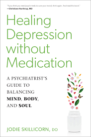 Healing Depression Without Medication By Jodie Skillicorn D O Penguin Books Australia
