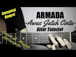 Check spelling or type a new query. Gitar Tutorial Armada Awas Jatuh Cinta Mudah Cepat Dimengerti Untuk Pemula Youtube