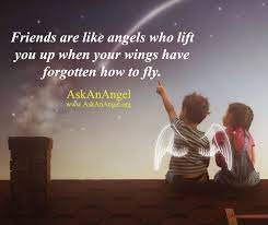 Angels Will Lift You Up Ask An Angel I Love You God Angel Guidance Friends Are Like