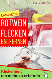Rotweinflecken entfernen rotweinflecken entfernt man am besten mit viel sprudelwasser und einem saugfähigen tuch oder einer küchenrolle. Rotweinflecken Entfernen Hausmittel Die Wirklich Helfen Haushaltsfee Org En 2020