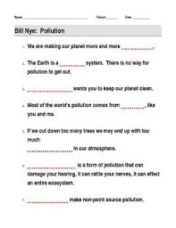 Bill Nye Pollution Video Guide Sheet Bill Nye Nye Bill Nye Science