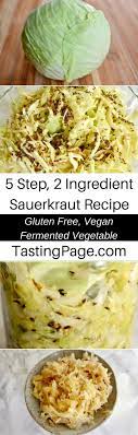 5 Step 2 Ingredient Easy Sauerkraut Recipe Tasting Page Sauerkraut Recipes Healthy Vegetable Recipes Easy Sauerkraut Recipe