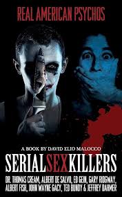 Serial Sex Killers: Real American Psychos : Malocco, David Elio: Amazon.in:  किताबें