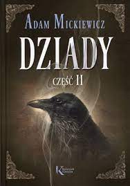 Dziady są cyklem czterech dramatów romantycznych adama mickiewicza należących do ścisłego kanonu literatury polskiej. Dziady Czesc Ii Kolorowa Klasyka Mickiewicz Adam Amazon De Bucher