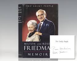 That book very much takes the view that what matters is the individual choice.the problems of people's interactions with others can all be solved reasonably straightforwardly without any real interference with individual choice and so the best thing governments can do is back out and leave people alone to make their own choices. Two Lucky People Milton Friedman First Edition Signed