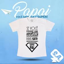 Camisa Dia Dos Pais Pai E Filho Super Pai Camiseta Dia Dos Pais Camisetas Legais Aniversario Do Meu Pai