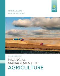 Financial Management in Agriculture: Barry, Peter, Ellinger, Paul:  9780135037591: Amazon.com: Books